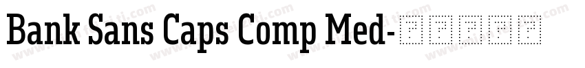 Bank Sans Caps Comp Med字体转换